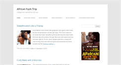 Desktop Screenshot of africanfucktrip.com